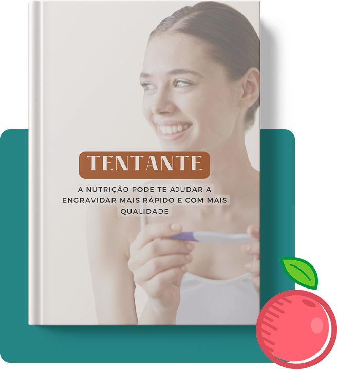 Guia gratuito: 4 alimentos que toda tentante deve consumir